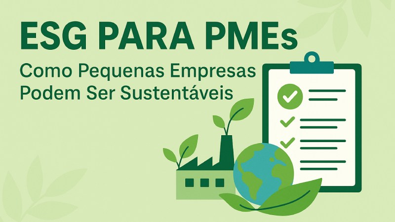 Blog-Ambiental • Ilustração digital com fábrica verde, planeta e checklist representando ESG para PMEs